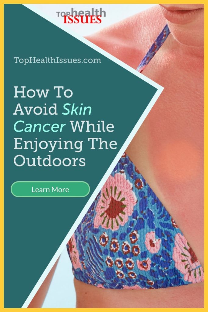 How To Avoid Skin Cancer While Enjoying The Outdoors
