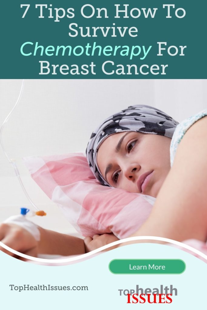 7 Tips On How To Survive Chemotherapy For Breast Cancer