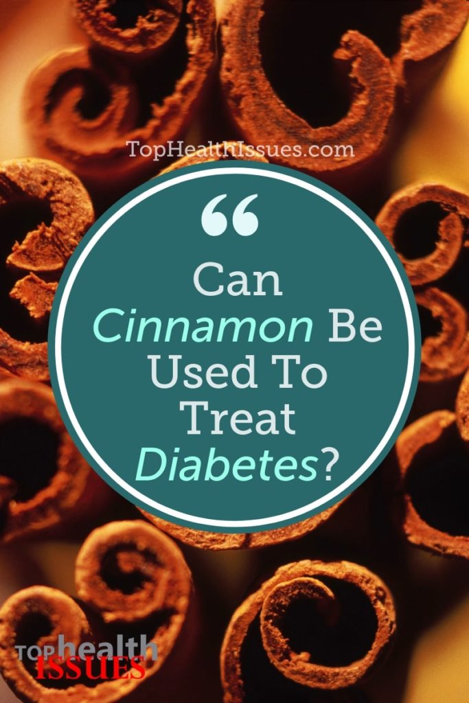 Can Cinnamon Be Used To Treat Diabetes?