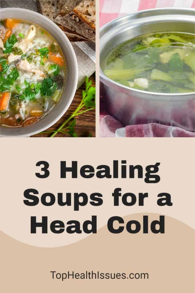 3 Healing Soups for a Head Cold