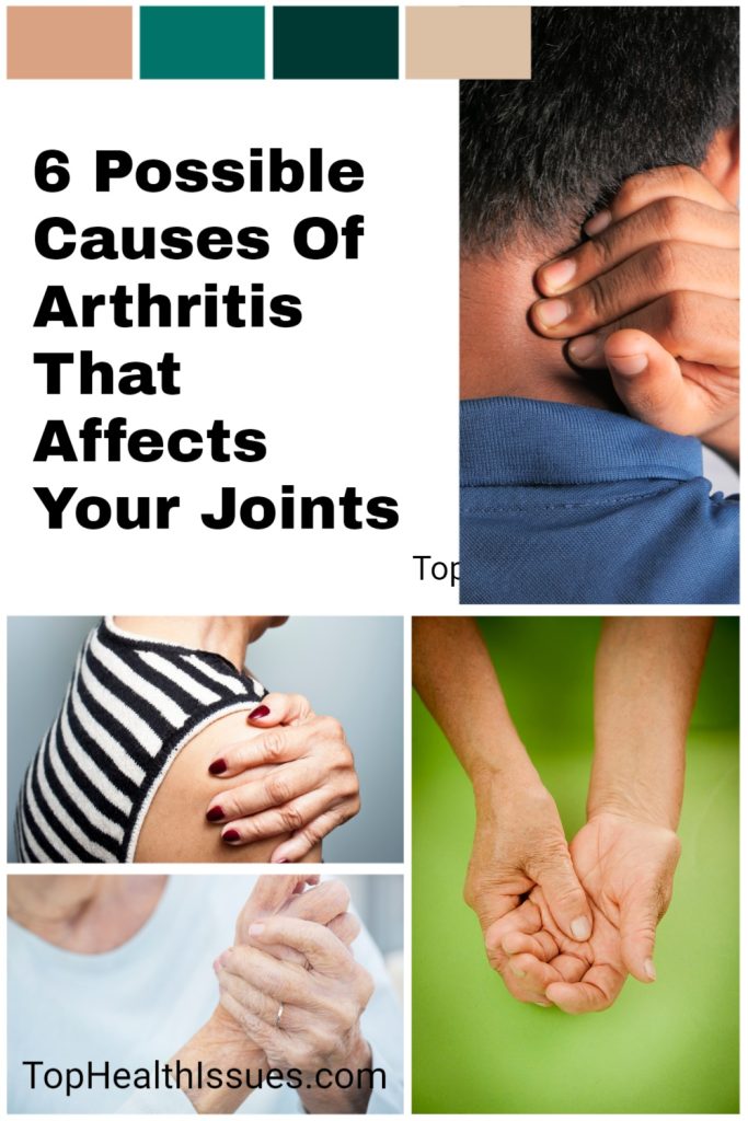 6 Possible Causes Of Arthritis That Affects Your Joints