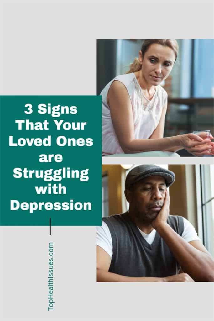 3 Signs Your Loved Ones are Struggling with Depression