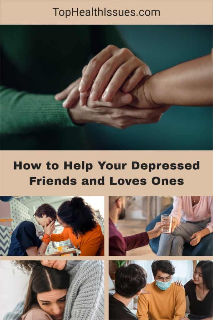 How to Help Your Depressed Friends and Loves Ones